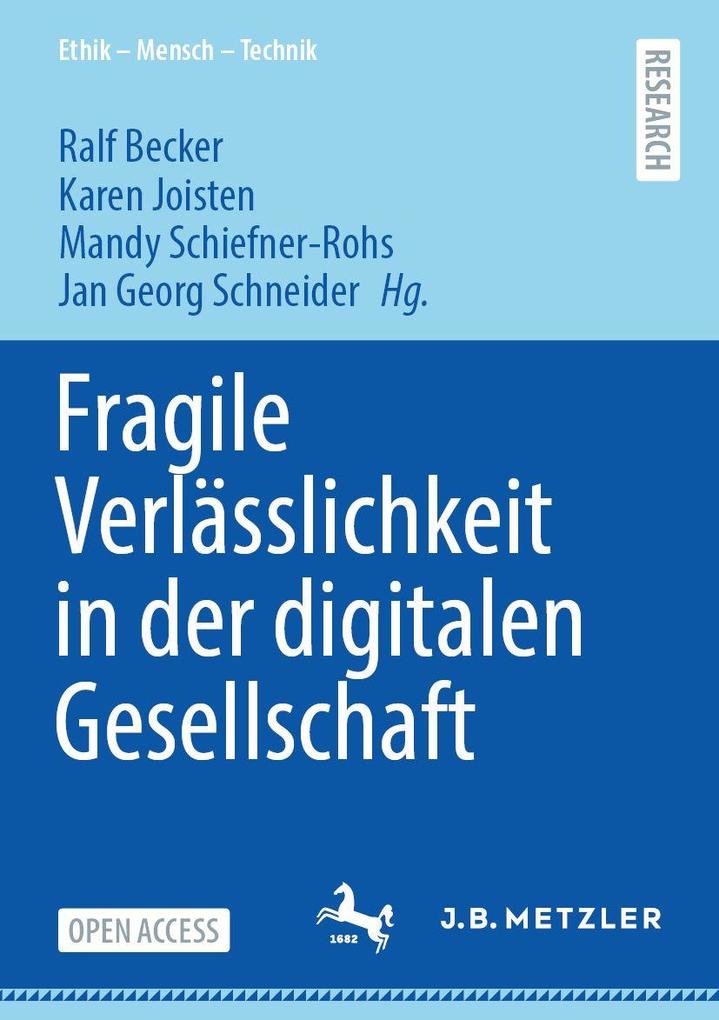 Fragile Verlässlichkeit in der digitalen Gesellschaft