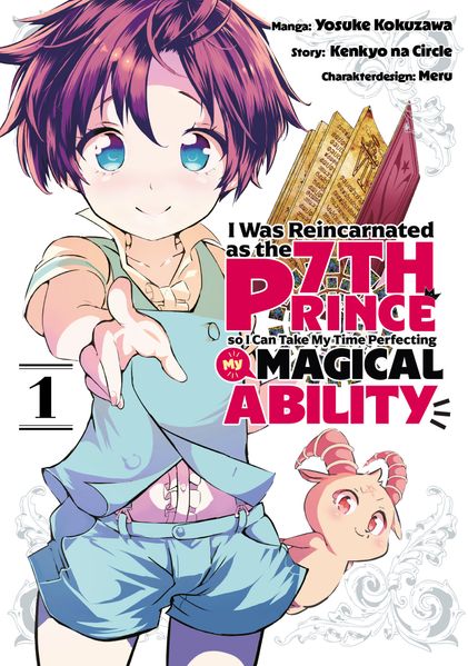I Was Reincarnated as the 7th Prince So I Can Take My Time Perfecting My Magical Ability Band 01