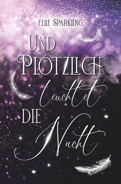 Und plötzlich leuchtet die Nacht
