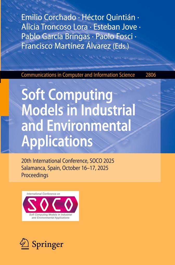 Soft Computing Models in Industrial and Environmental Applications