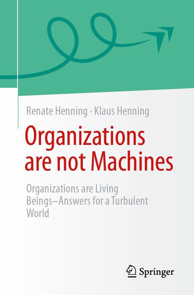 Organizations are not Machines