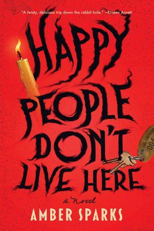 Happy People Don't Live Here