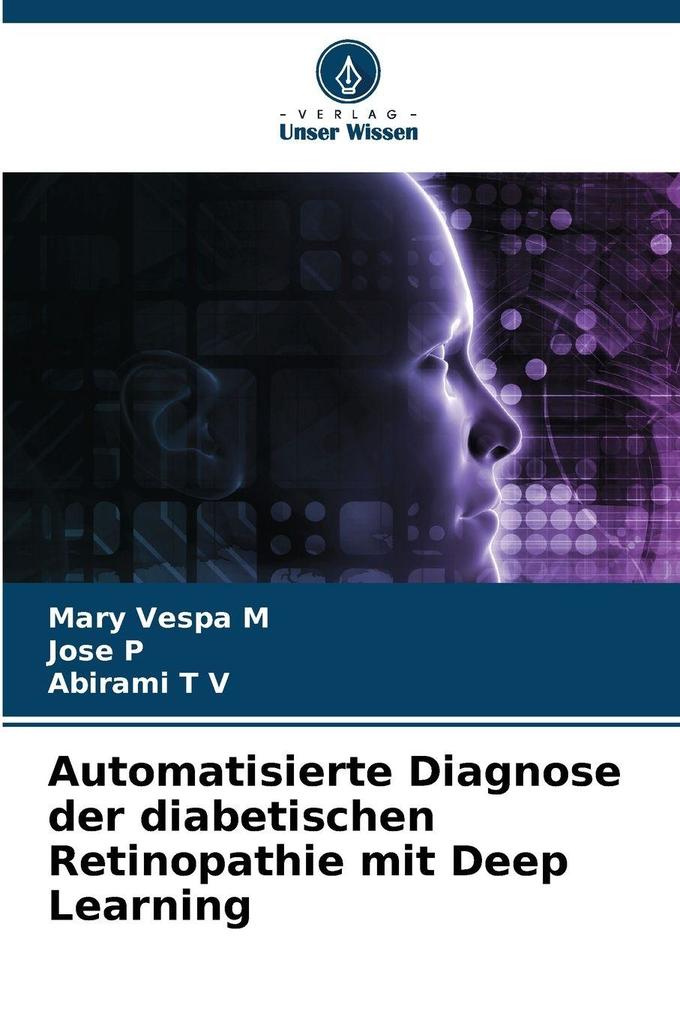 Automatisierte Diagnose der diabetischen Retinopathie mit Deep Learning