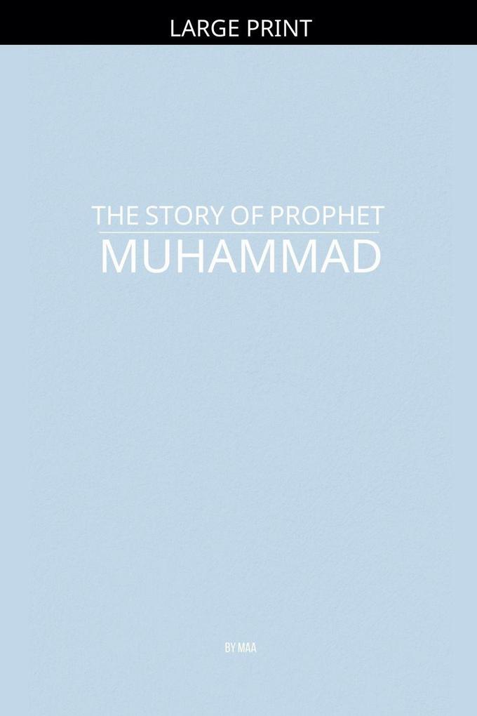 The Story of Prophet Muhammad