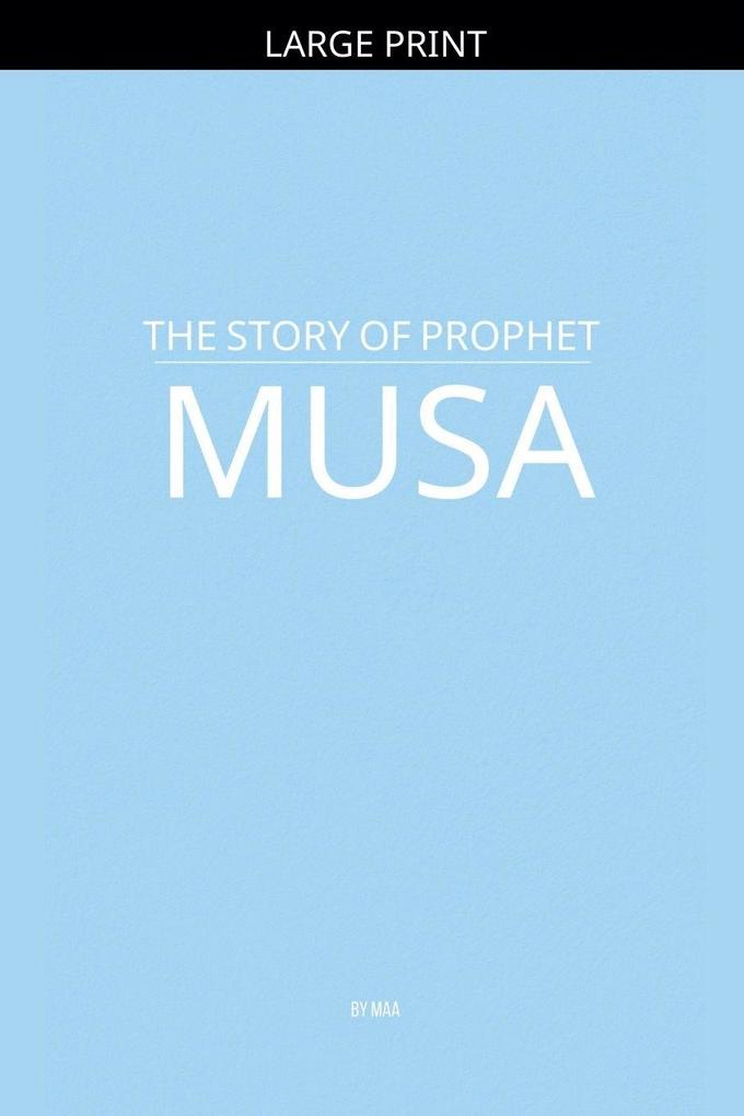 The Story of Prophet Musa