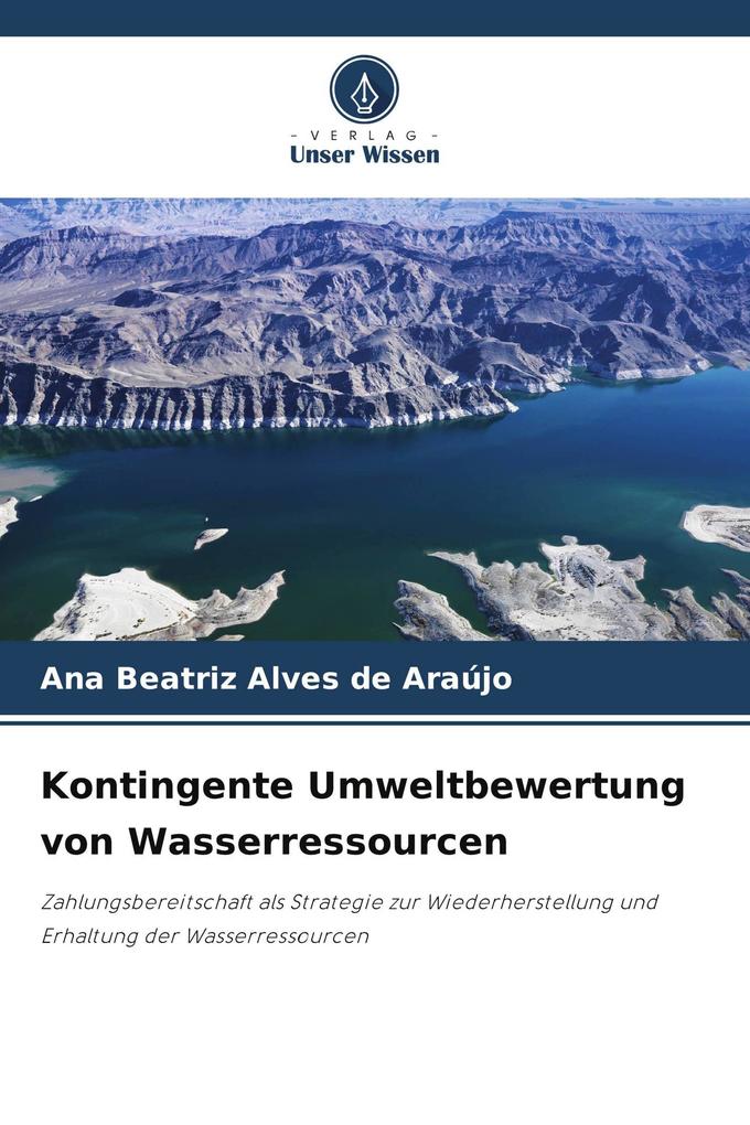 Kontingente Umweltbewertung von Wasserressourcen