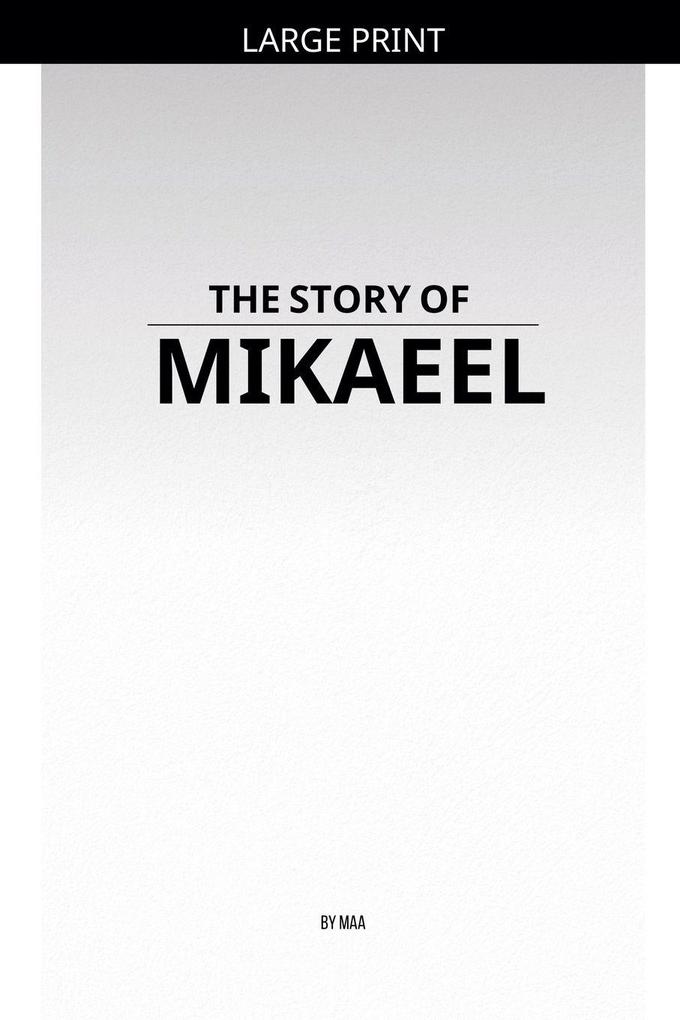 The Story of Mikaeel
