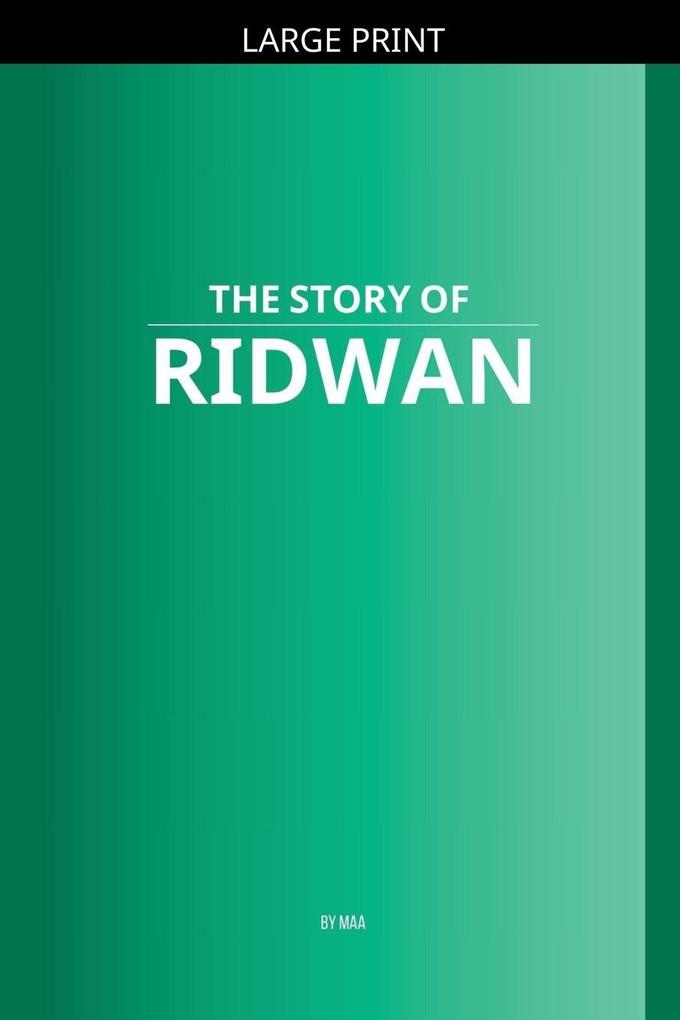 The Story of Ridwan