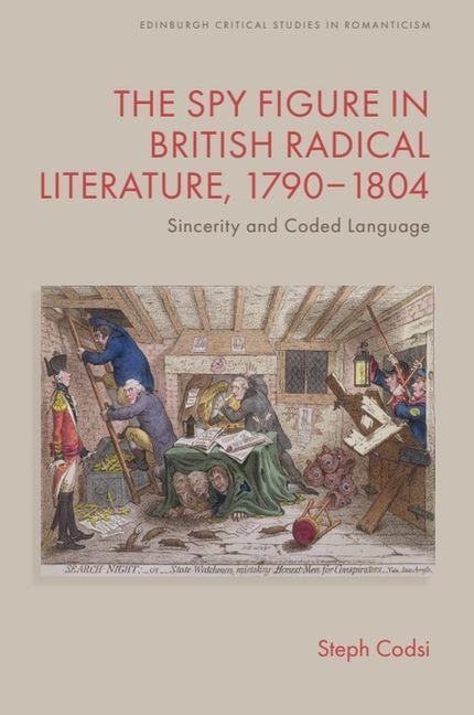 The Spy Figure in British Radical Literature 1790-1804
