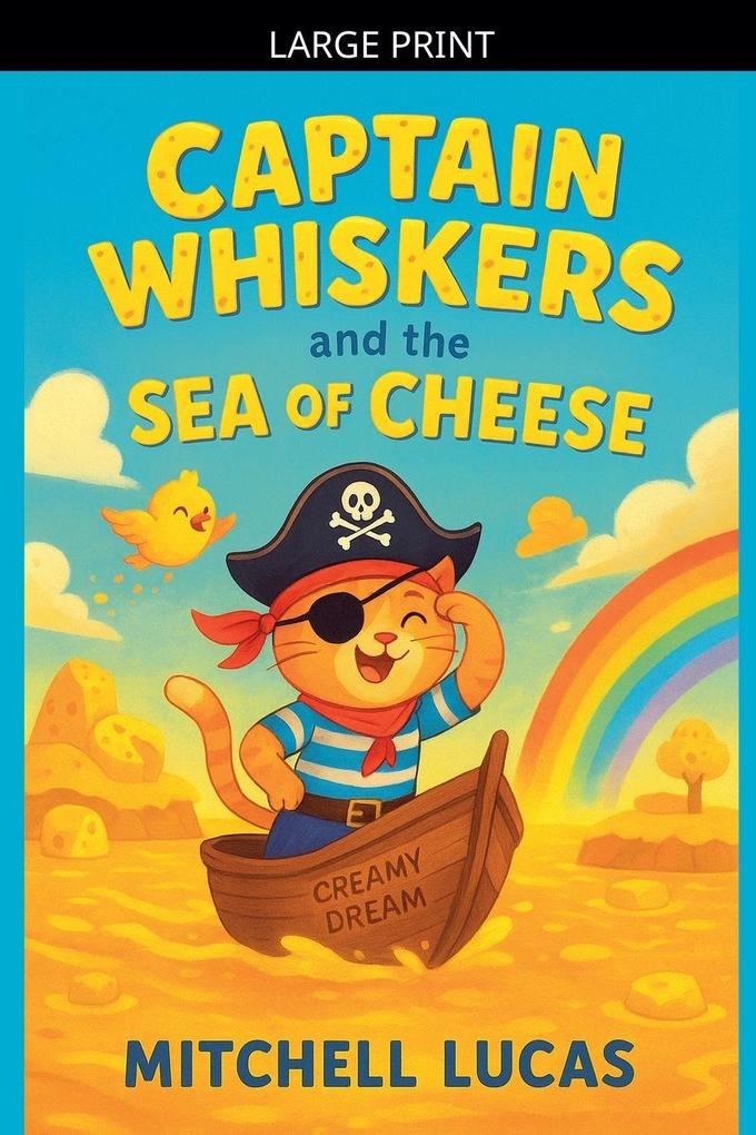 Captain Whiskers And The Sea Of Cheese