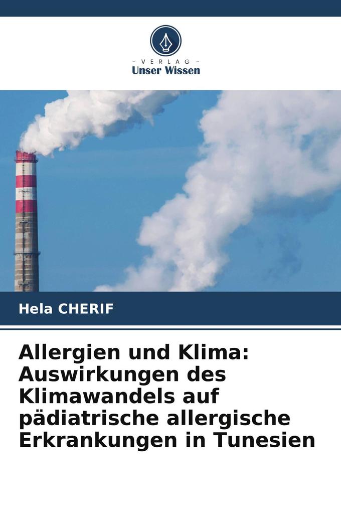 Allergien und Klima: Auswirkungen des Klimawandels auf pädiatrische allergische Erkrankungen in Tunesien