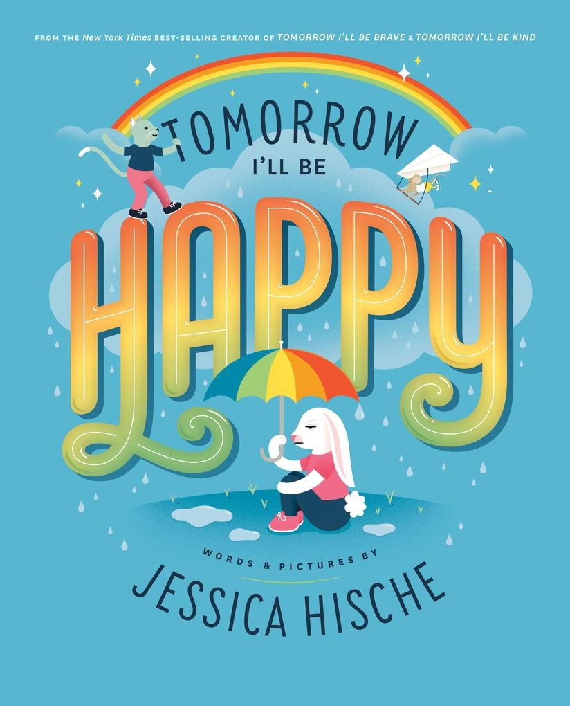 Tomorrow I''ll Be Happy