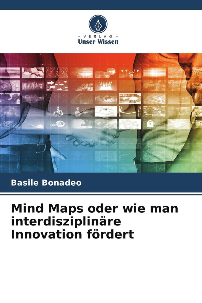 Mind Maps oder wie man interdisziplinäre Innovation fördert