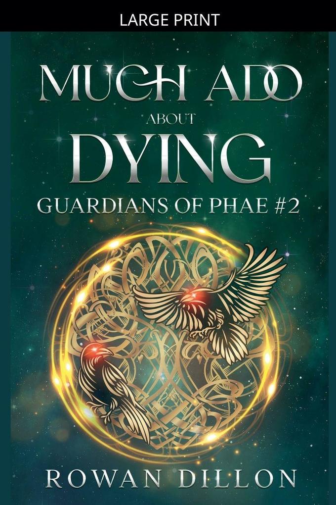 Much Ado About Dying