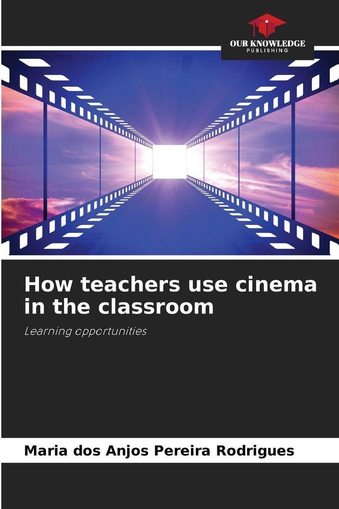 How teachers use cinema in the classroom