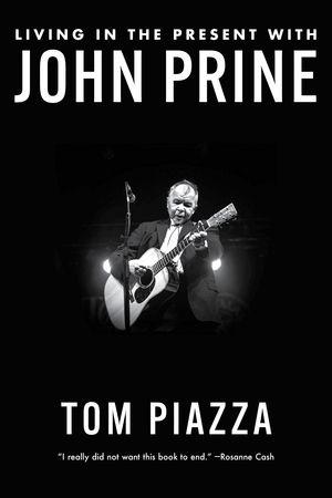 Living in the Present with John Prine