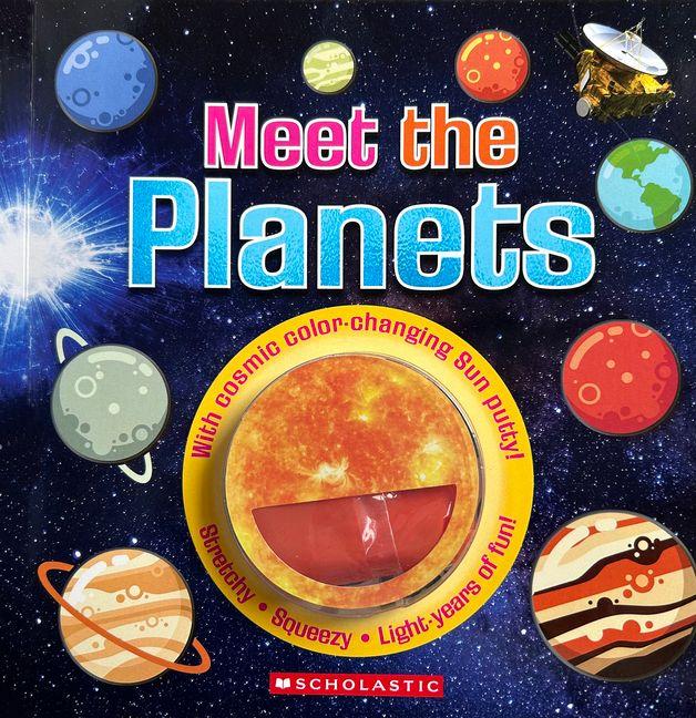 Meet the Planets (Meet the Book with Color-Changing Putty)