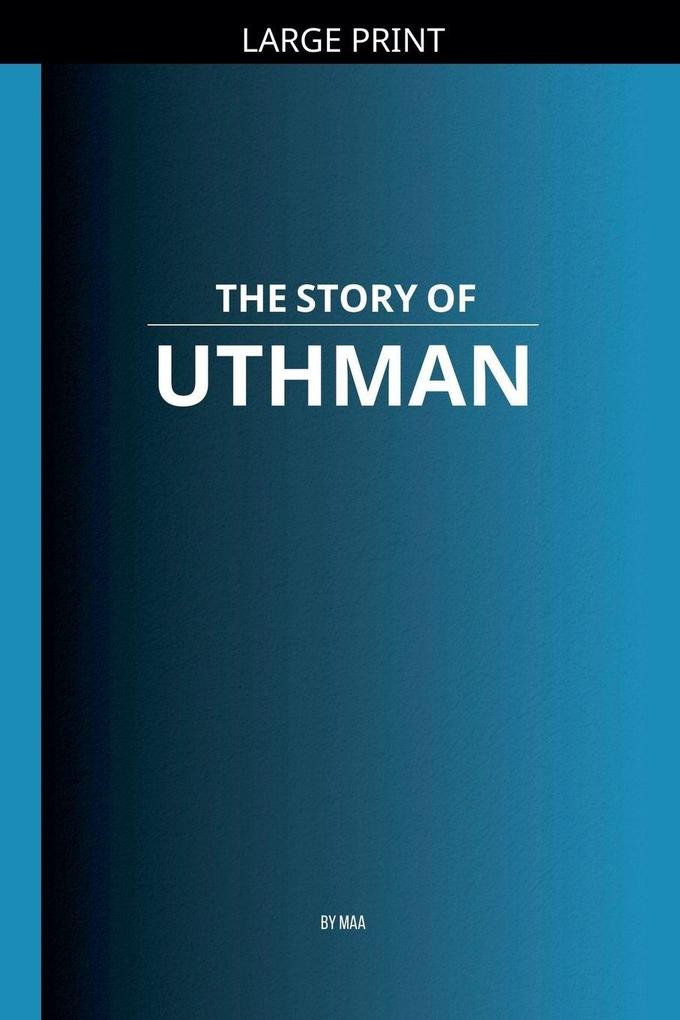 The Story of Uthman