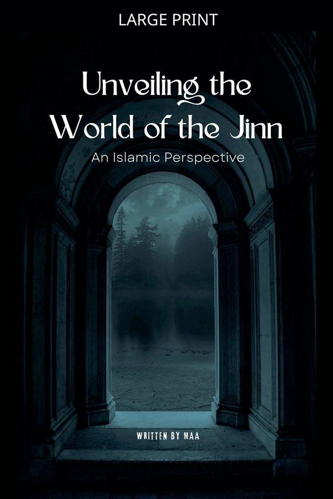 Unveiling the World of the Jinn