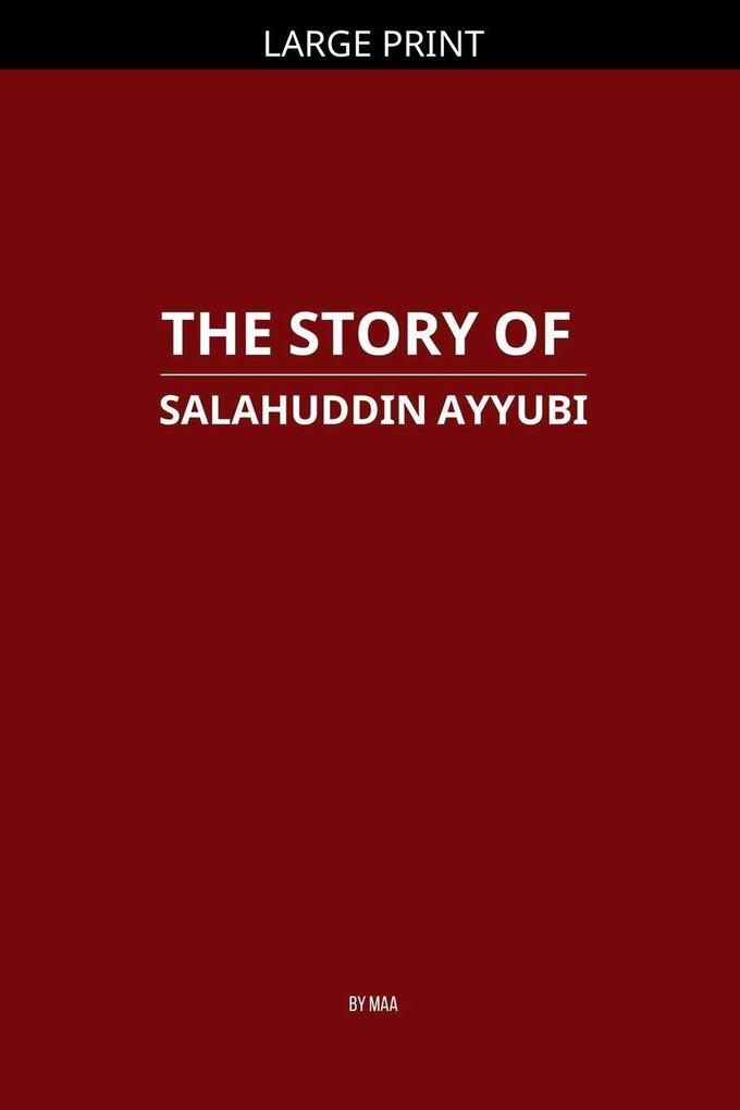 The Story of Salahuddin Ayyubi