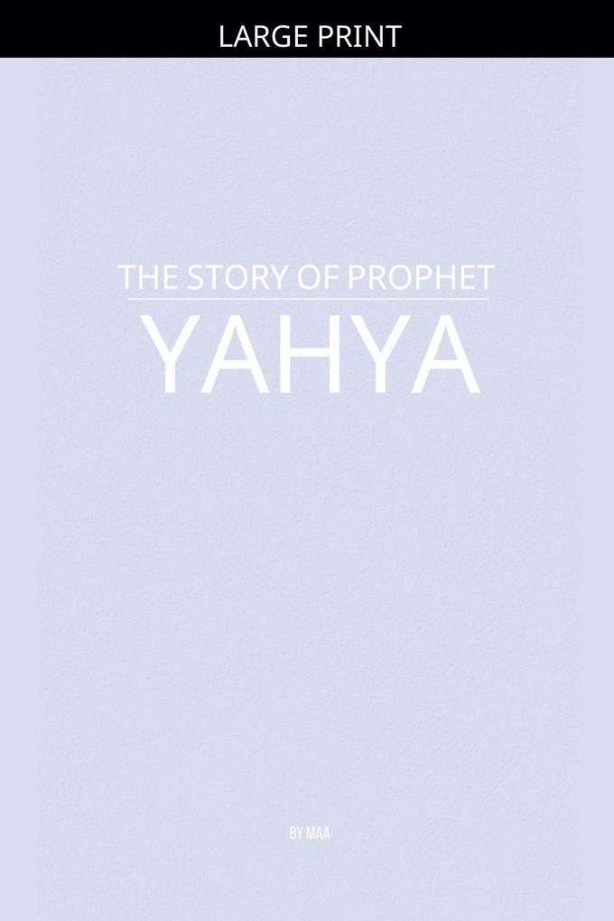 The Story of Prophet Yahya