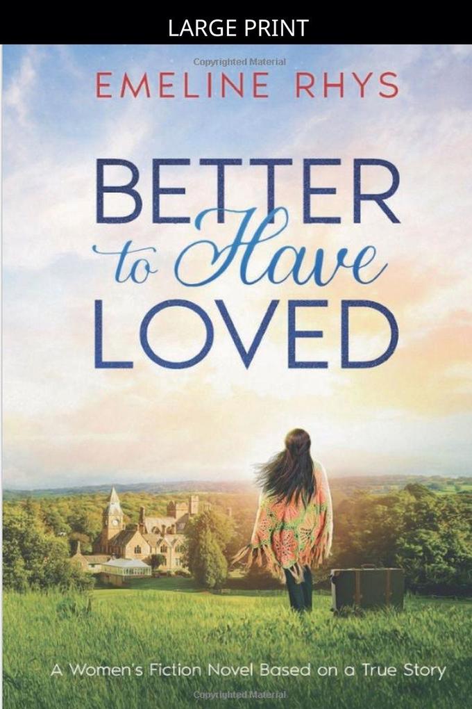 Better to Have Loved