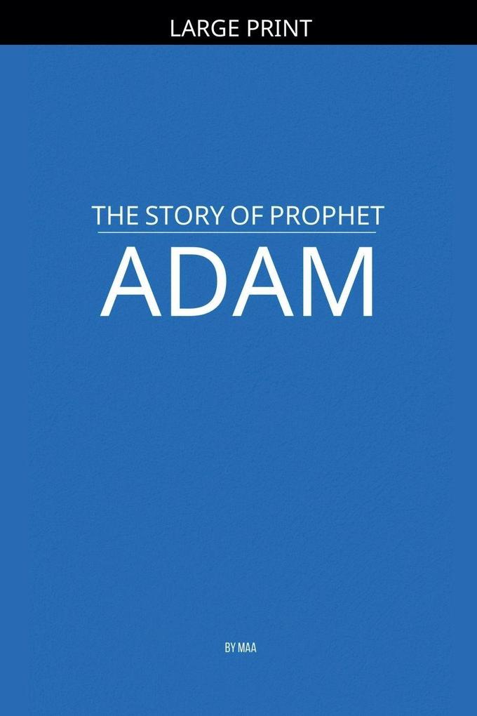The Story of Prophet Adam