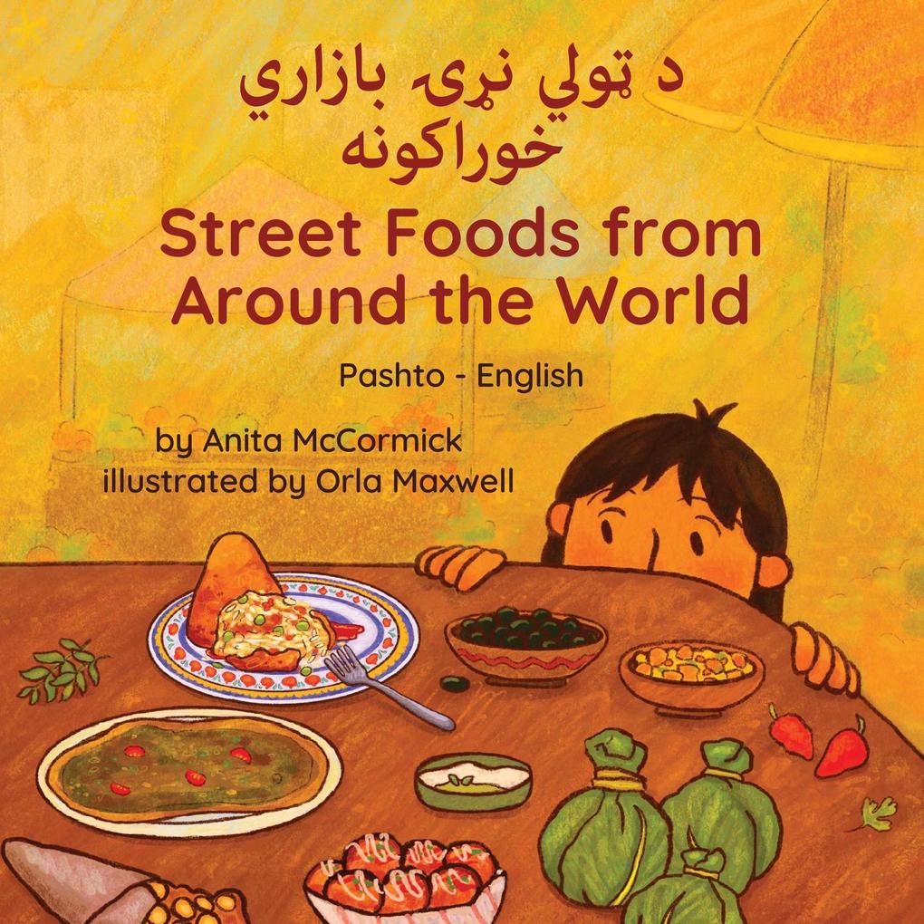 Street Foods from Around the World (Pashto-English)
