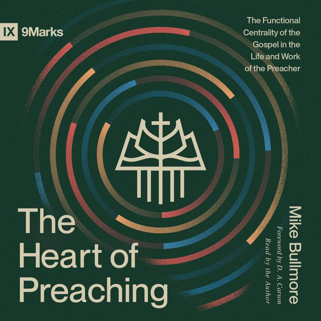 The Heart of Preaching