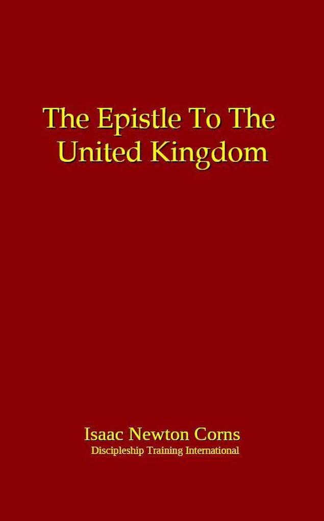 The Epistle To The United Kingdom