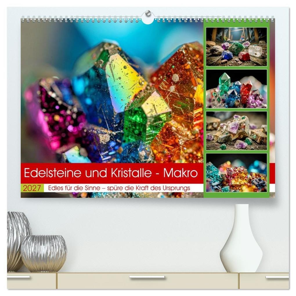 Edelsteine und Kristalle - Makro (hochwertiger Premium Wandkalender 2027 DIN A2 quer) Kunstdruck in Hochglanz