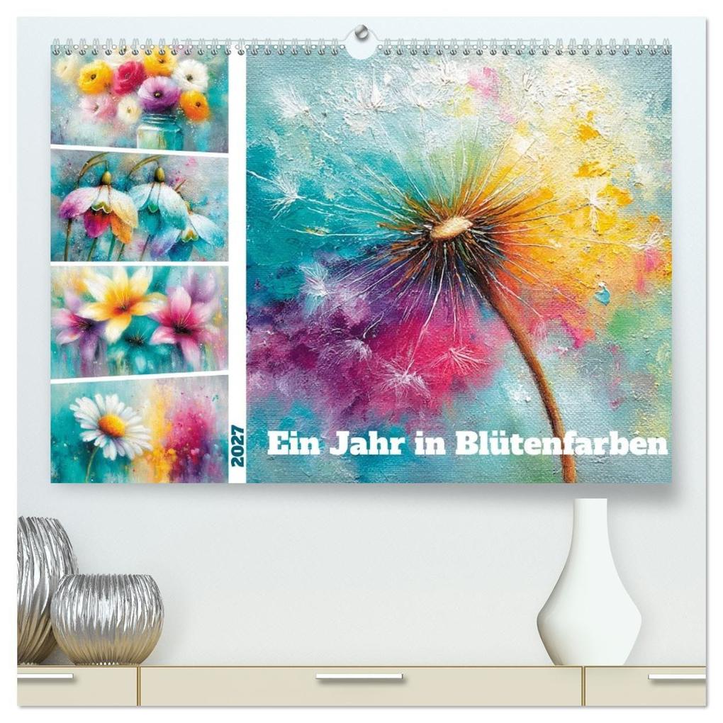 Ein Jahr in Blütenfarben (hochwertiger Premium Wandkalender 2027 DIN A2 quer) Kunstdruck in Hochglanz