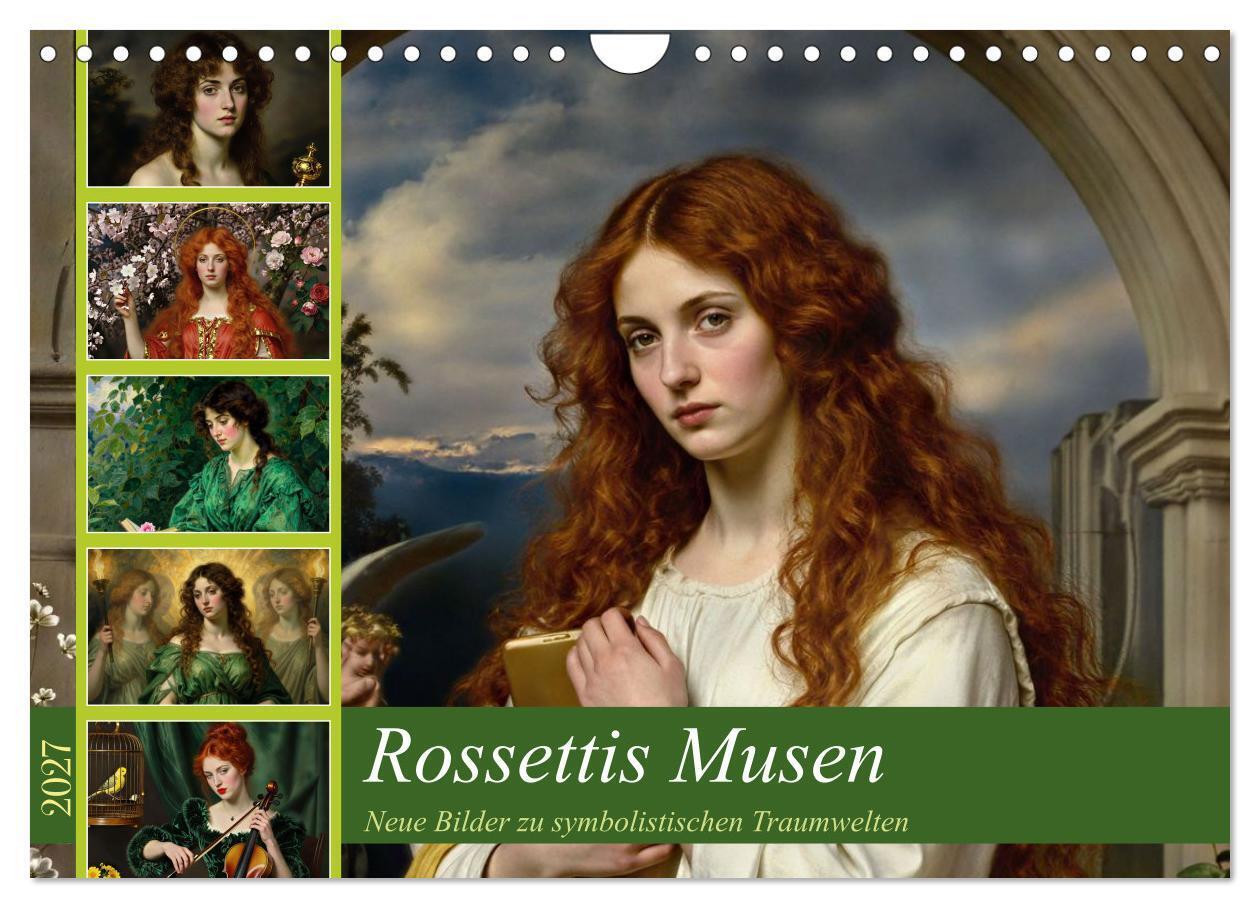 Rossettis Musen neue Bilder zu symbolistischen Traumwelten (Wandkalender 2027 DIN A4 quer) CALVENDO Monatskalender