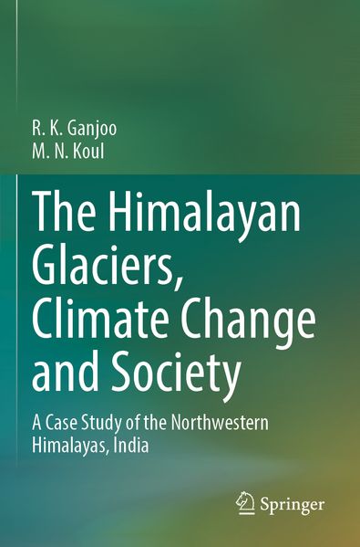 The Himalayan Glaciers Climate Change and Society