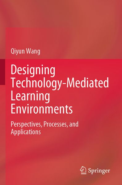 Designing Technology-Mediated Learning Environments