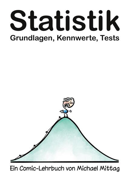 Statistik: Grundlagen Kennwerte Tests.