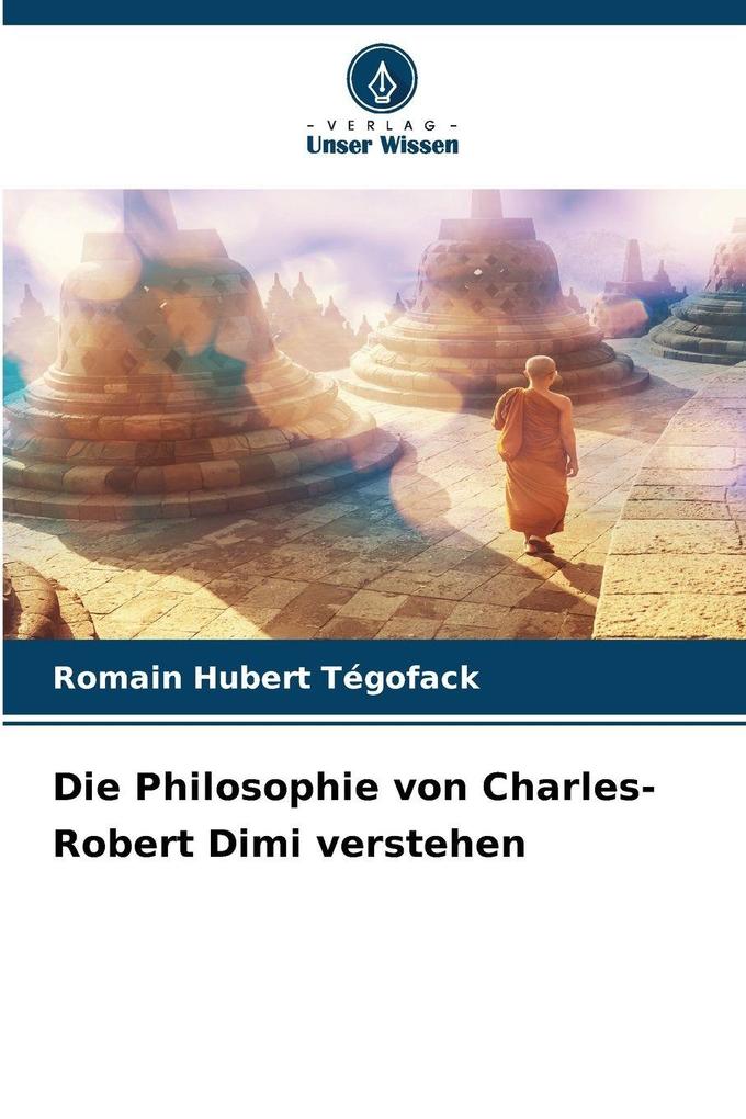 Die Philosophie von Charles-Robert Dimi verstehen