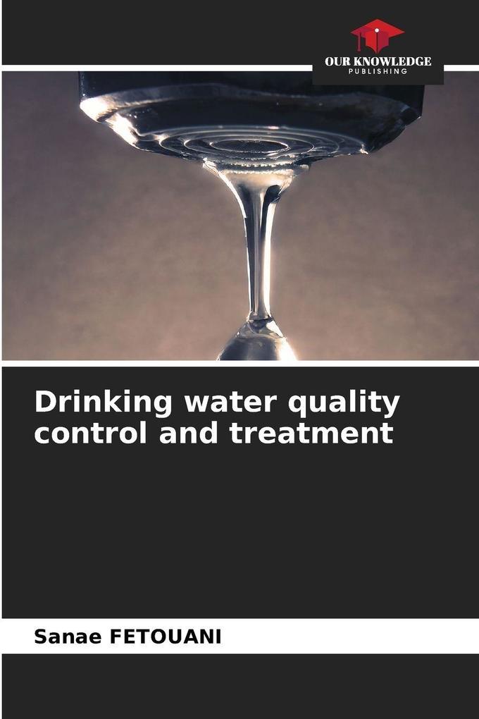 Drinking water quality control and treatment