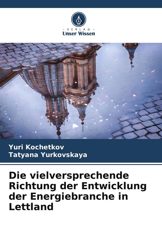Die vielversprechende Richtung der Entwicklung der Energiebranche in Lettland