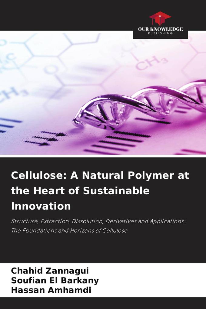 Cellulose: A Natural Polymer at the Heart of Sustainable Innovation
