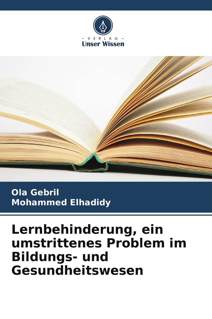 Lernbehinderung ein umstrittenes Problem im Bildungs- und Gesundheitswesen