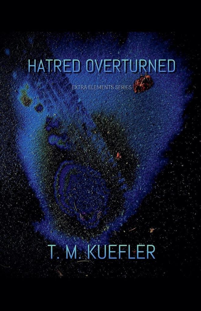 Hatred Overturned
