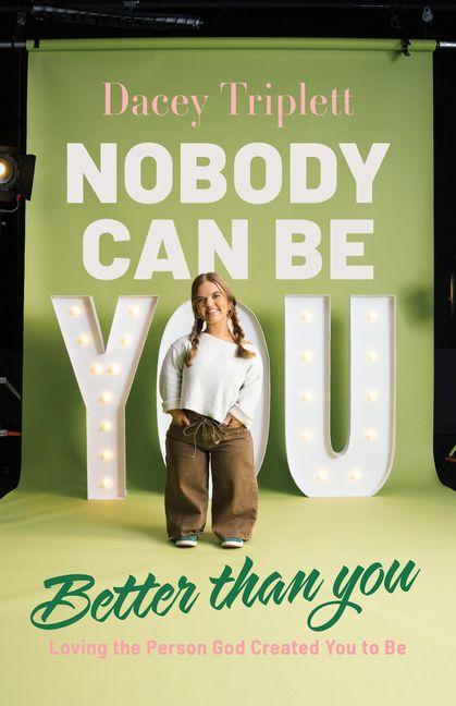 Nobody Can Be You Better Than You