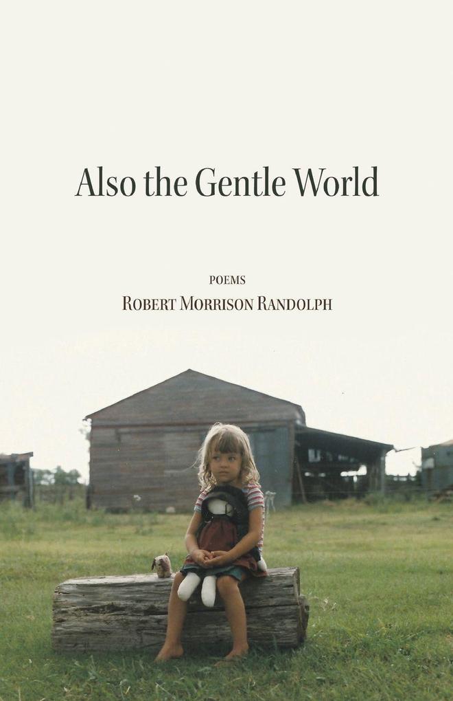 Also the Gentle World
