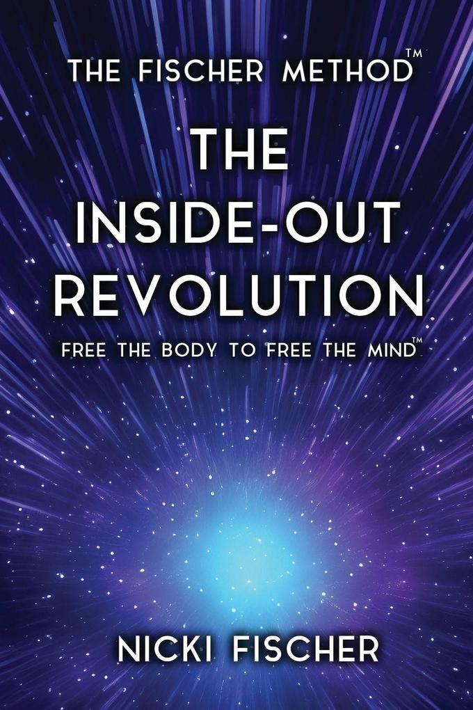 The Inside-Out Revolution