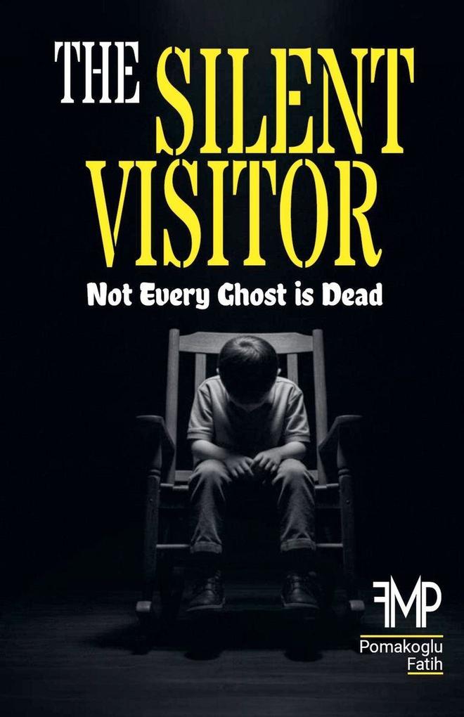 The Silent Visitor