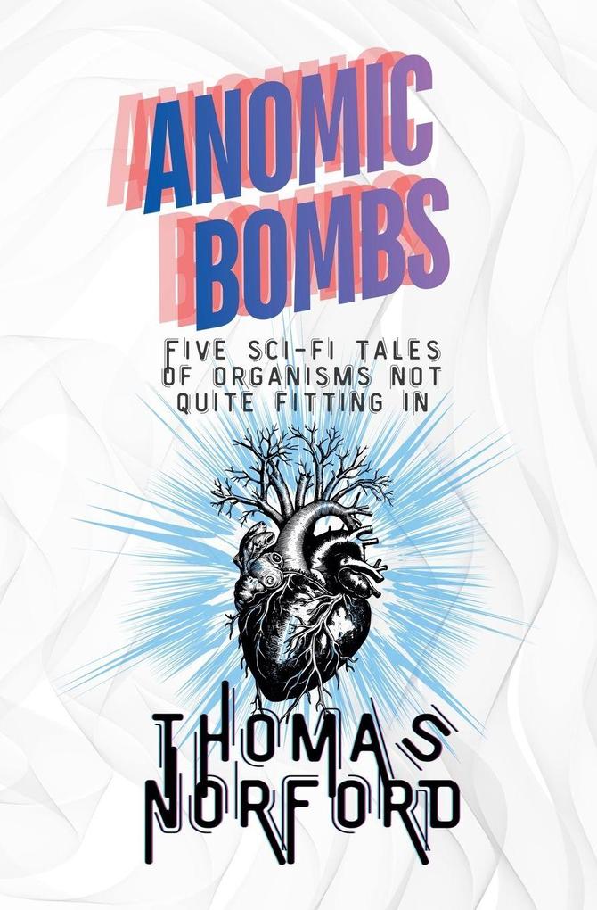 Anomic Bombs