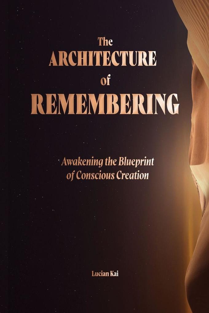The Architecture of Remembering