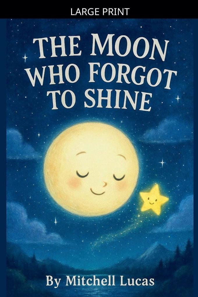 The Moon Who Forgot To Shine