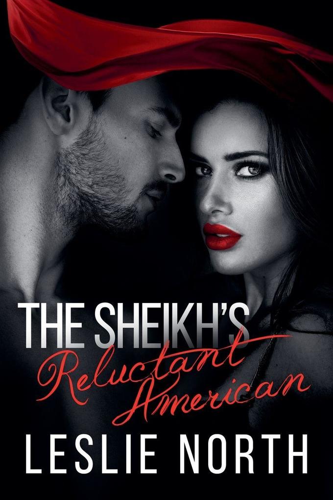 The Sheikh's Reluctant American
